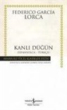 Federico García Lorca - Kanli Dügün Ispanyolca-Türkce Ciltli