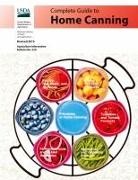 Natl. Institute of Food &amp; Agriculture, U. S. Department of Agriculture - Complete Guide to Home Canning