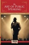 Dale Carnegie, J. Berg Esenwein - The Art of Public Speaking