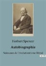 Herbert Spencer - Autobiographie