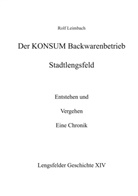 Rolf Leimbach - Der Konsum Backwarenbetrieb Stadtlengsfeld