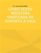 Bodo Köhler - Livro-texto MEDICINA UNIFICADA de Suporto à VIDA