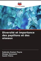 Deepa Goswami, Samir Patra, Subrata Kumar Payra - Diversité et importance des papillons et des oiseaux