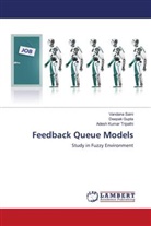 Deepak Gupta, Vandana Saini, Adesh Kumar Tripathi - Feedback Queue Models
