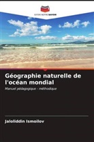 Jaloliddin Ismoilov - Géographie naturelle de l'océan mondial
