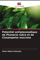 Umar Adam Katsayal - Potentiel antiplasmodique de Plumeria rubra et de Cissampelos mucrona