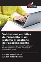 Azadeh Akbari  Samani, Azadeh Akbari Samani, Azadeh Akbarisamani - Valutazione euristica dell'usabilità di un sistema di gestione dell'apprendimento
