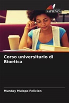 Munday Mulopo Felicien - Corso universitario di Bioetica