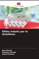 Ijaz Ahmad, Saeed Ahmad, Shakoor Ahmad - Effets induits par le diclofénac