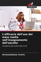 Nurzhanbekkyzy Tomiris - L'efficacia dell'uso dei mass media nell'insegnamento dell'ascolto