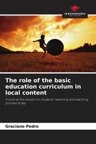 Graciano Pedro - The role of the basic education curriculum in local content