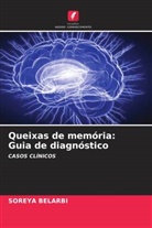 Soreya BELARBI - Queixas de memória: Guia de diagnóstico
