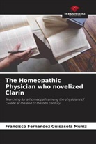 Francisco Fernandez Guisasola Muniz - The Homeopathic Physician who novelized Clarín