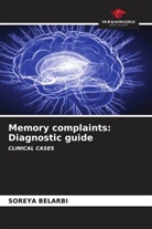Soreya BELARBI - Memory complaints: Diagnostic guide