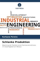 Karleane Pereira - Schlanke Produktion