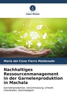 Maria del Cisne Fierro Maldonado - Nachhaltiges Ressourcenmanagement in der Garnelenproduktion in Machala