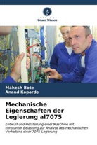 Mahesh Bote, Anand Koparde - Mechanische Eigenschaften der Legierung al7075