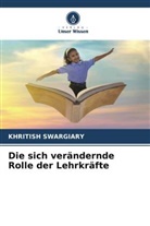 Khritish Swargiary - Die sich verändernde Rolle der Lehrkräfte