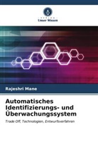 Rajeshri Mane - Automatisches Identifizierungs- und Überwachungssystem