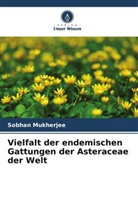 Sobhan Mukherjee - Vielfalt der endemischen Gattungen der Asteraceae der Welt