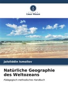 Jaloliddin Ismoilov - Natürliche Geographie des Weltozeans