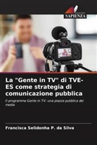 Francisca Selidonha P. da Silva - La "Gente in TV" di TVE-ES come strategia di comunicazione pubblica