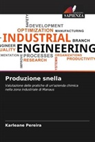 Karleane Pereira - Produzione snella