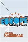 Jurgen Habermas, Jürgen Habermas - Europe : The Faltering Project