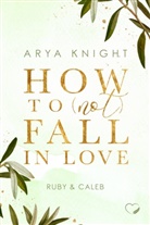 Arya Knight, Federherz Verlag, Federherz Verlag - How to (not) fall in Love