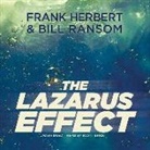 Frank Herbert, Bill Ransom, Scott Brick - The Lazarus Effect Lib/E (Hörbuch)