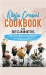 Rebecca Bromberg - Ninja Creami Cookbook for Beginners