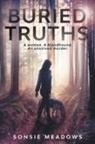 Sonsie Meadows - Buried Truths