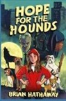 Brian Hathaway - Hope For The Hounds