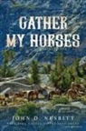 John D. Nesbitt - Gather My Horses