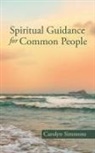 Carolyn Simmons - Spiritual Guidance for Common People