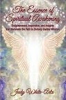 Judy White-Artz - The Essence of Spiritual Awakening