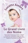 Lucette Ambre - Le Grand Livre des Noms