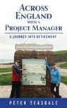 Peter Teasdale, Shelley Teasdale - Across England with a Project Manager