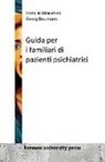 Georg Baumann, Hans Wildraschek - Guida per i familiari di pazienti psichiatrici