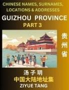 Ziyue Tang - Guizhou Province (Part 3)- Mandarin Chinese Names, Surnames, Locations & Addresses, Learn Simple Chinese Characters, Words, Sentences with Simplified Characters, English and Pinyin