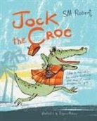 S. M. Robert, Sam Cossey - Jock the Croc