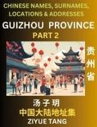 Ziyue Tang - Guizhou Province (Part 2)- Mandarin Chinese Names, Surnames, Locations & Addresses, Learn Simple Chinese Characters, Words, Sentences with Simplified Characters, English and Pinyin