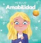 Elizabeth Estrada - Yo Elijo Amabilidad