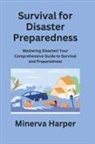 Minerva Harper - Survival for Disaster Preparedness