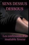 Arnaud de Coudrée - Sens Dessus Dessous