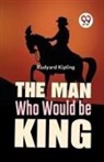 Rudyard Kipling - The Man Who Would Be King
