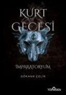 Gökhan Celik - Kurt Gecesi - Imparatoryum