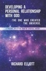 Richard Elliott - Developing a Personal Relationship with God