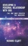 Richard Elliott - Developing a Personal Relationship with God