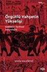 Sinisa Malesevic - Örgütlü Vahsetin Yükselisi